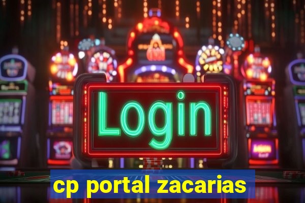 cp portal zacarias